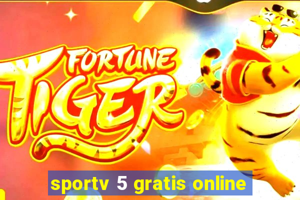 sportv 5 gratis online